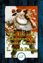 The Life and Adventures of Santa Claus - 7 May 2017