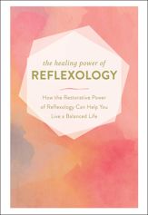 The Healing Power of Reflexology - 6 Aug 2019