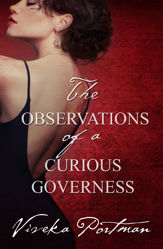 The Observations Of A Curious Governess (The Regency Diaries, #4) - 1 Jan 2015