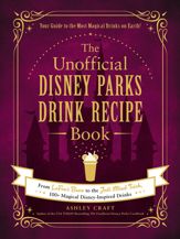 The Unofficial Disney Parks Drink Recipe Book - 19 Oct 2021