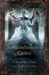 The Shadowhunter's Codex - 29 Oct 2013