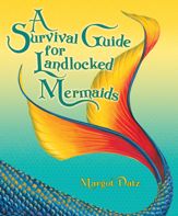 A Survival Guide for Landlocked Mermaids - 14 Oct 2014