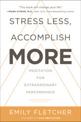 Stress Less, Accomplish More - 19 Feb 2019
