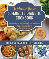 Welcome Home 30-Minute Diabetic Cookbook - 20 May 2025