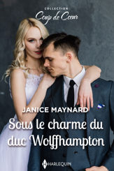 Sous le charme du duc Wolffhampton - 1 Feb 2021