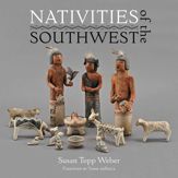 Nativities of the Southwest - 13 Jul 2015