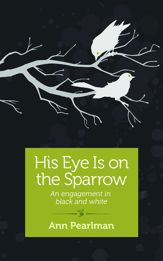 His Eye is on the Sparrow - 2 Jan 2014