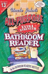 Uncle John's All-Purpose Extra Strength Bathroom Reader - 1 Nov 2012