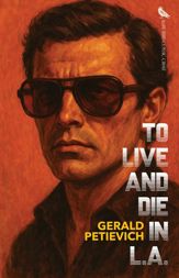 To Live and Die in L.A. - 10 Jun 2025