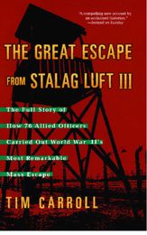 The Great Escape from Stalag Luft III - 15 Jun 2010