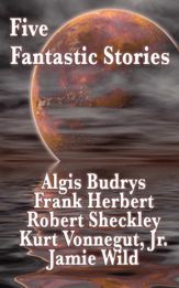 Five Fantastic Stories - 12 Mar 2013