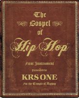 The Gospel of Hip Hop - 16 Apr 2013
