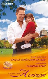 Coup de foudre pour un papa - Le pari de Grace - 1 Mar 2014