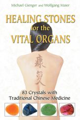 Healing Stones for the Vital Organs - 26 May 2009