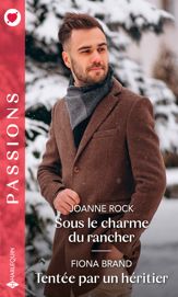 Sous le charme du rancher - Tentée par un héritier - 1 Nov 2021