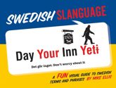 Swedish Slanguage - 8 Aug 2017