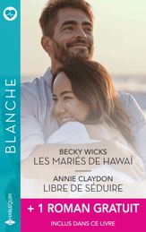 Les mariés de Hawaï - Libre de séduire + 1 titre gratuit - 1 Jun 2025