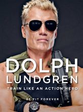 Dolph Lundgren: Train Like an Action Hero - 9 Sep 2014