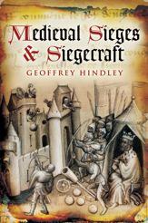 Medieval Sieges & Siegecraft - 1 May 2009