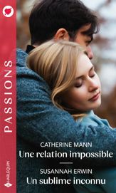 Une relation impossible - Un sublime inconnu - 1 Jan 2021