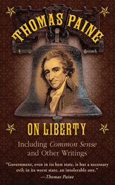 Thomas Paine on Liberty - 1 Feb 2011