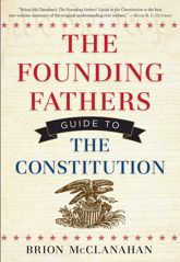 The Founding Fathers Guide to the Constitution - 9 Jan 2012