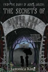 From the Diary of Agnes Jaeger: The Secrets of Silver Leaf Academy - 1 Apr 2025