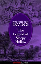 The Legend of Sleepy Hollow (Diversion Classics) - 30 Jun 2015