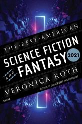 The Best American Science Fiction And Fantasy 2021 - 12 Oct 2021