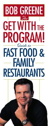 The Get With The Program! Guide to Fast Food and Family Restaurants - 1 Jan 2004