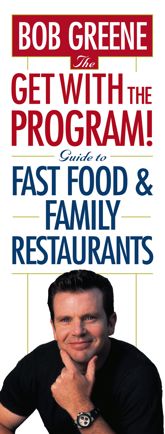 The Get With The Program! Guide to Fast Food and Family Restaurants - 1 Jan 2004