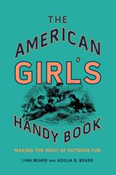 The American Girl's Handy Book - 15 Nov 2018