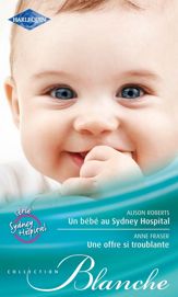 Un bébé au Sydney Hospital - Une offre si troublante - 15 Apr 2012