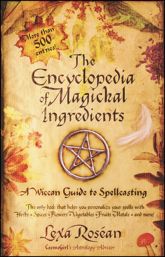 The Encyclopedia of Magickal Ingredients - 18 Oct 2005