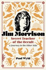 Jim Morrison, Secret Teacher of the Occult - 10 Sep 2024