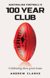Australian Football's 100 year club - 5 Mar 2025