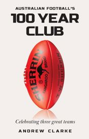 Australian Football's 100 year club - 5 Mar 2025
