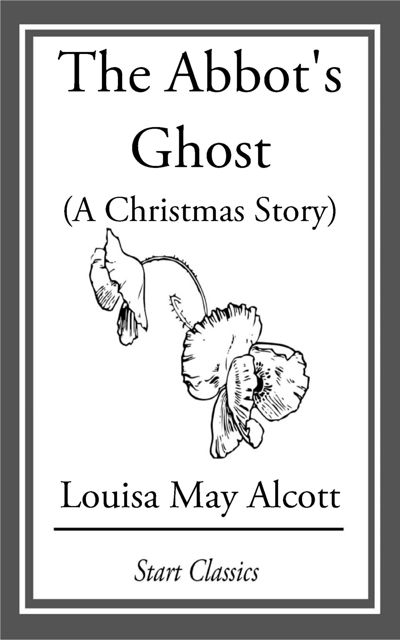 The Abbot's Ghost (A Christmas Story)