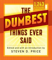 The Dumbest Things Ever Said - 1 Sep 2017