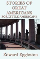 Stories of Great Americans For Little Americans - 8 Apr 2013