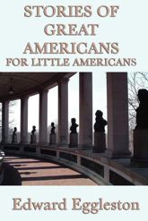 Stories of Great Americans For Little Americans - 8 Apr 2013