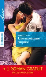 Une envoûtante surprise - Un désir inavouable - 1 May 2015