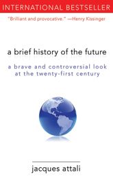 A Brief History of the Future - 1 Jul 2011