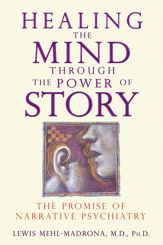 Healing the Mind through the Power of Story - 18 Jun 2010
