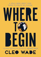 Where to Begin - 8 Oct 2019