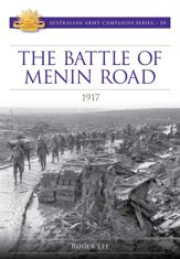 The Battle of Menin Road 1917 - 5 Jul 2018