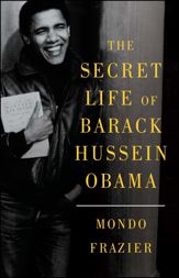 The Secret Life of Barack Hussein Obama - 25 Oct 2011
