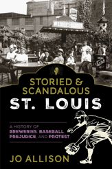 Storied & Scandalous St. Louis - 1 Oct 2021