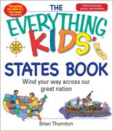 The Everything Kids' States Book - 30 Apr 2007