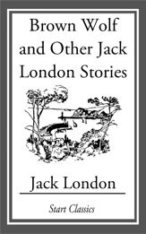 Brown Wolf and Other Jack London Stories - 16 May 2014